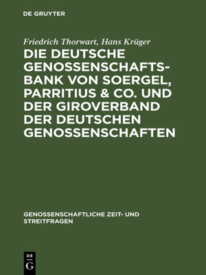 cover image of Die Deutsche Genossenschafts-Bank von Soergel, Parritius & Co. und der Giroverband der Deutschen Genossenschaften